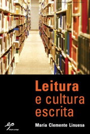 Leitura e Cultura Escrita, María Clemente Linuesa - EDIÇOES PEDAGO
