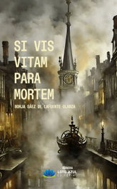 Si vis vitam para mortem, Borja Sáez de Lafuente Olarza - LOTO AZUL