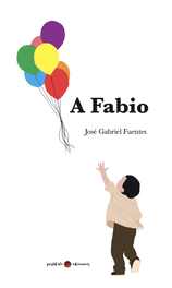 A Fabio, José Gabriel Fuentes - POSTDATA EDICIONES