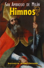Himnos, San Ambrosio de Milán - BIBL.AUTORES CRISTIANOS
