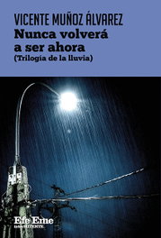 EFE EME, Nunca Volverá a ser ahora