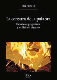 LA CENSURA DE LA PALABRA, José Portoles Lázaro - UNIVERSITAT VALENCIA