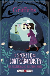 MAEVA EDICIONES, Los misterios de Justina Jones 2: El secreto del contrabandista, el - Elly Griffiths