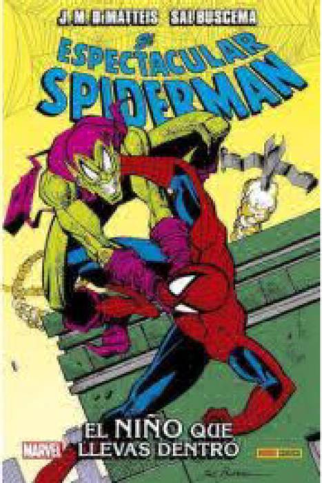 Panini España S.A. Spiderman: El niño que llevas dentro, J. M. DeMatteis, Sal Buscema - Panini