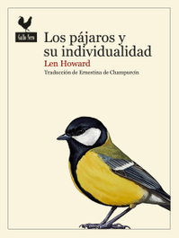 Los pájaros y su individualidad, Len Howard - GALLO NERO