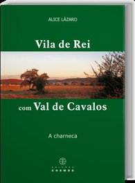 Vila De Rei com Val De Cavalos: A Chanerca, EDIÇOES COSMOS - EDIÇOES COSMOS