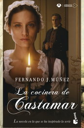 La cocinera de Castamar, Fernando J. Múñez - BOOKET