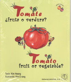 ACRIBIA TOMATE:¿FRUTA O VERDURA? (ESP/ING BILINGUE)