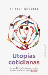 Utopías Cotidiana, Kristen R. Ghodsee - CAPITAN SWING LIBROS