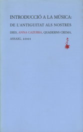 Introduccio la musica:de l'antiguitat als nostres dies, Anna Cazurra