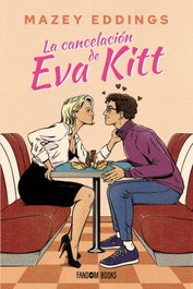 La cancelación de Eva Kitt, Mazey Eddings - FANDON BOOKS