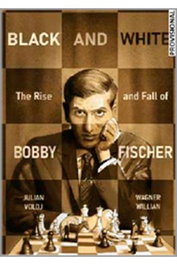 Penguin Random House Grupo Editorial, S.A.U. Blanco y negro. Auge y caída de Bobby Fischer