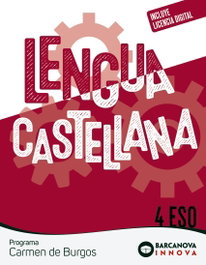 BARCANOVA, Carmen de Burgos 4 ESO. Lengua castellana - BARCANOVA