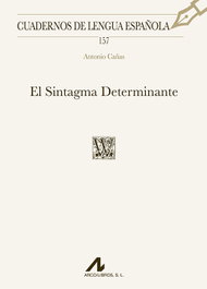 ARCO-LIBROS, El Sintagma Determinante, Antonio Cañas García - ARCO-LIBROS