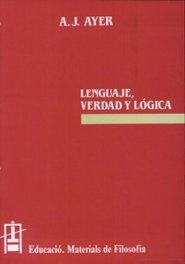 Lenguaje, verdad y lógica, Alfred J. Ayer - UNIVERSITAT VALENCIA