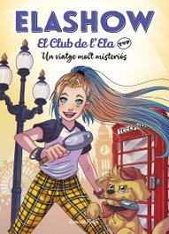 Elashow. El club de d'Ela Top 2. Un viatge molt misteriós, Elaia Martínez - ESTRELLA POLAR