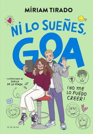 B DE BLOK, ¡ni lo sueñes, goa! - Miriam Tirado