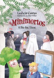O Día dos Vivos. Os Minimortos, Ledicia Costas - XERAIS