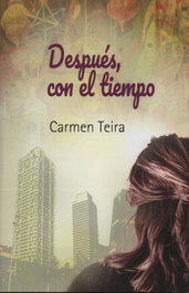 Después con el tiempo, Carmen Teira Cobo - Ediciones Tantin