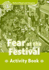 OXFORD UNIVERSITY PRESS FEAR AT THE FESTIVALS ACTIVITY, READ AND IMAGINE