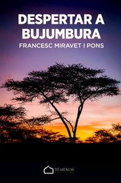 Despertar a Bujumbura, Francesc Miravet i Pons - TEMENOS