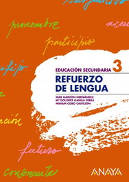 ANAYA, Cuaderno de Refuerzo Lengua 3º ESO - ANAYA