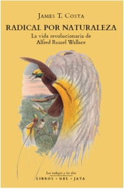 Radical por naturaleza, James T. Costa - LIBROS DEL JATA