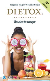 Dietox: Resetea tu cuerpo (zumos y vida saludable), VV.AA. - AMAT EDITORIAL