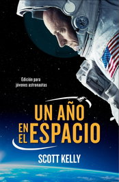 MONTENA, Un año en el espacio, Scott Kelly - MONTENA