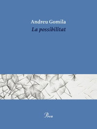 La possibilitat, PROA EDICIONS