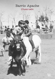 Barrio apache, Chuso Leon - YBERNIA EDITORIAL