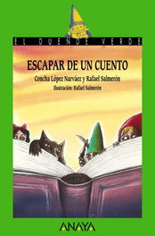 Escapar de un cuento, Concha López Narváez - ANAYA