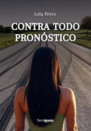 Contra todo pronóstico, Lola Pérez - TERRA IGOTA