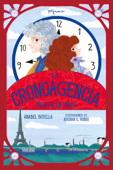 La Cronoagencia: ¡Misión en París!, Anabel Botella - PIJAMA