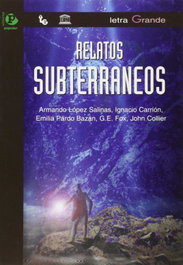 Relatos subterráneos, Varios autores - POPULAR