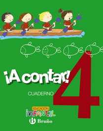 BRUÑO, ¡A contar! 4. cuaderno matemáticas. Educación infantil - BRUÑO