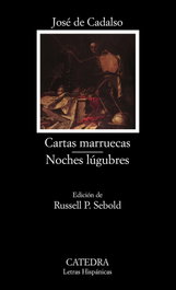 Cartas marruecas; Noches lúgubres, José de Cadalso - CATEDRA