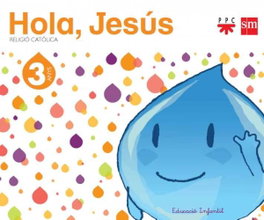 SM, Hola Jesús 3 Años Religió *Valencia* - SM