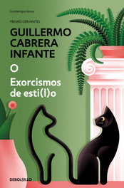 O / Exorcismos de esti(l)o, Guillermo Cabrera Infante - DEBOLSILLO
