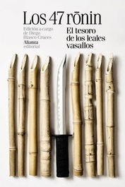 LOS 47 RONIN: EL TESORO DE LOS LEALES VASALLOS, Takeda Izumoii, Miyoshi Shoraku, Namiki Senryu - ALIANZA