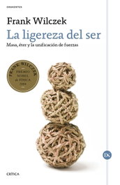 LA LIGEREZA DEL SER, Franck Wilczek - CRITICA