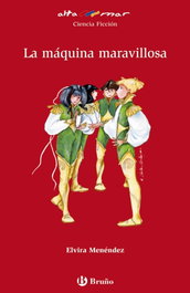 La máquina maravillosa, Elvira Menéndez - BRUÑO