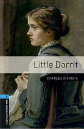 OXFORD UNIVERSITY PRESS Oxford Bookworms Library 5. Little Dorrit MP3 Pack