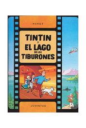 Tintin 25. Tintin Y El Lago De Los Tiburones