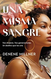 Una misma sangre, Denene Millner - ESPASA CALPE