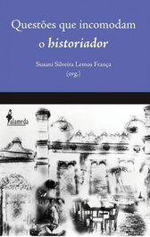 QUESTÕES QUE INCOMODAM O HISTORIADOR, ALAMEDA