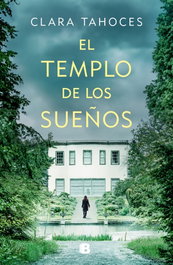 El templo de los sueños, Clara Tahoces - EDICIONES B