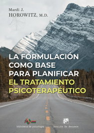 La formulación como base para planificar el tratamiento terapéutico, Mardi J. Horowitz - DESCLEE DE BROUWER