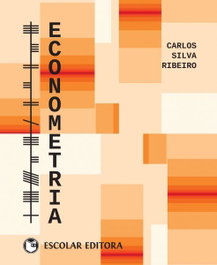 Econometria, Carlos Silva Ribeiro - ESCOLAR EDITORA