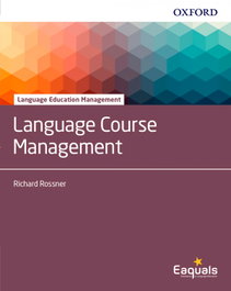 LANGUAGE COURSE MANAGEMENT (LANGUAGE EDUCATION MANAGEMENT), Richard Rossner - OXFORD UNIVERSITY PRESS
